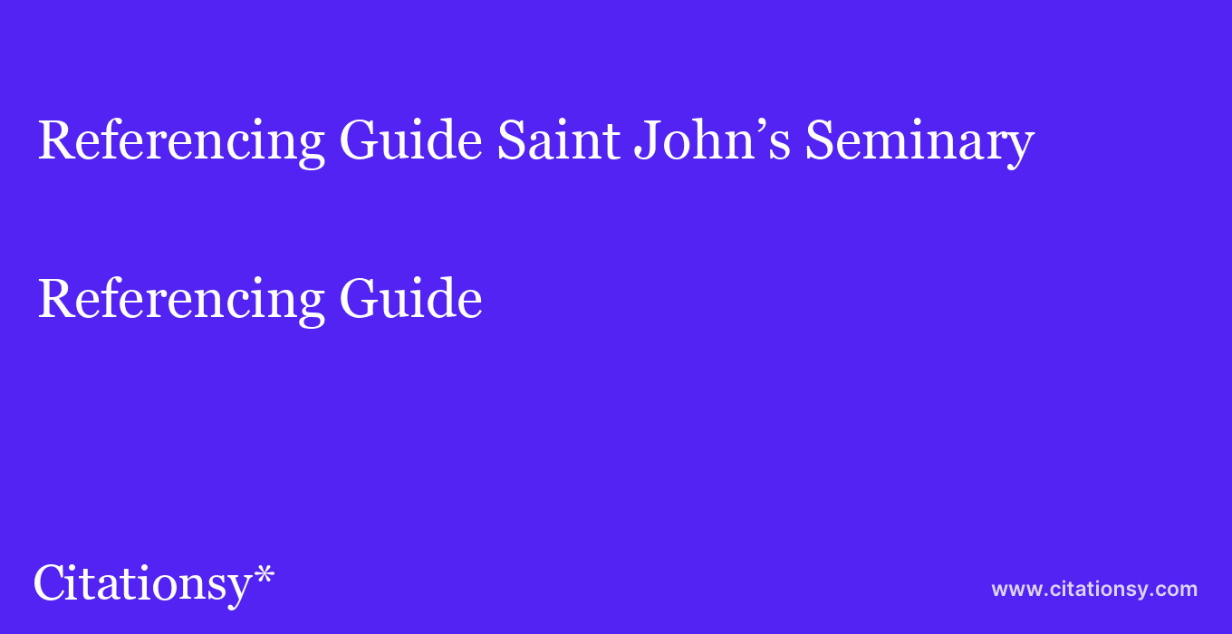 Referencing Guide: Saint John’s Seminary